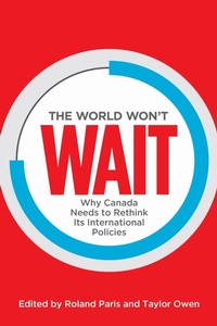 Enlarge image Cover: The World Won't Wait - University of Toronto Press