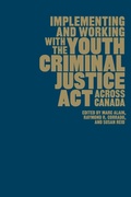 Cover: Implementing and Working with the Youth Criminal Justice Act Across Canada - University of Toronto Press