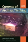 Cover: Currents of Archival Thinking - Libraries Unlimited Inc