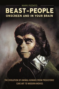 Enlarge image Cover: Beast-People Onscreen and in Your Brain - Praeger Publishers Inc