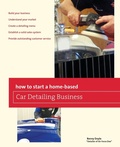 Cover: How to Start a Home-based Car Detailing Business - Globe Pequot Press