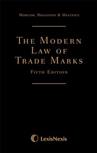Abbildung von: Morcom, Roughton and St Quintin: The Modern Law of Trade Marks - Butterworths Law