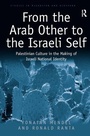 Cover: From the Arab Other to the Israeli Self - Routledge