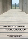 Cover: Architecture and the Unconscious - Routledge