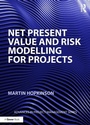 Cover: Net Present Value and Risk Modelling for Projects - Routledge