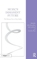 Cover: Music's Immanent Future - Routledge