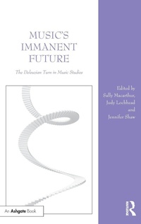 Enlarge image Cover: Music's Immanent Future - Routledge