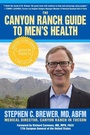 Cover: The Canyon Ranch Guide To Men's Health - Select Books Inc