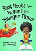 Cover: Best Books for Tweens and Younger Teens - Libraries Unlimited Inc