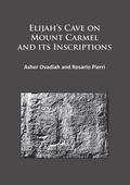 Cover: Elijah's Cave on Mount Carmel and its Inscriptions - Archaeopress Archaeology