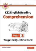 Cover: KS2 English Year 3 Reading Comprehension Targeted Question Book - Book 1 (with Answers) - Coordination Group Publications Ltd (CGP)