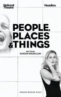 Cover: People, Places & Things - Oberon Modern Plays