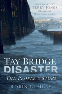 Enlarge image Cover: Tay Bridge Disaster - The History Press Ltd