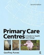 Bild: Primary Care Centres - Architectural Press
