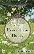 Cover: The Everywhere House - Amphorae Publishing Group, LLC