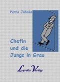 Cover: Chefin und die Jungs in Grau - Lyrika Verlag