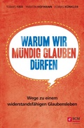 Cover: Warum wir m&uuml;ndig glauben d&uuml;rfen - R.Brockhaus