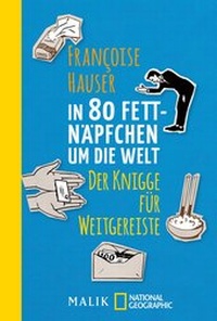 Abbildung von: In 80 Fettnäpfchen um die Welt - Piper