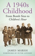 Cover: A 1940s Childhood - The History Press Ltd