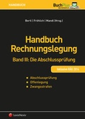 Cover: Handbuch Rechnungslegung / Handbuch Rechnungslegung, Band III: Die Abschlusspr&uuml;fung - LexisNexis Verlag ARD ORAC GmbH
