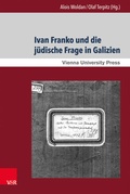 Cover: Ivan Franko und die j&uuml;dische Frage in Galizien - Brill Deutschland