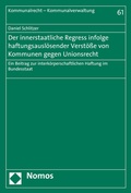Bild: Der innerstaatliche Regress infolge haftungsausl&ouml;sender Verst&ouml;&szlig;e von Kommunen gegen Unionsrecht - Nomos