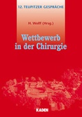 Cover: Wettbewerb in der Chirurgie - Kaden, R