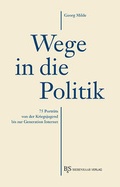 Cover: Wege in die Politik - B & S Siebenhaar Verlag OHG