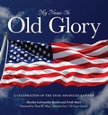 Cover: My Name Is Old Glory - Globe Pequot Press