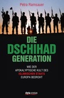 Cover: Die Dschihad Generation - Verlagsgruppe Styria GmbH & Co. KG