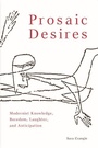 Cover: Prosaic Desires - Edinburgh University Press