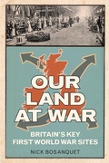 Cover: Our Land at War - The History Press Ltd