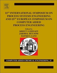 Enlarge image Cover: 12th International Symposium on Process Systems Engineering and 25th European Symposium on Computer Aided Process Engineering - Elsevier