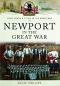 Cover: Newport in the Great War - Pen & Sword Military