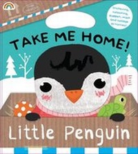 Enlarge image Cover: Take Me Home - Little Penguin - Really Decent Books