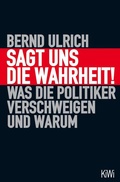 Cover: Sagt uns die Wahrheit! - Kiepenheuer & Witsch