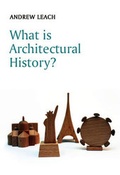 Cover: What is Architectural History? - Polity Press