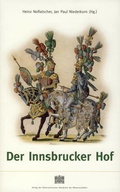 Cover: Der Innsbrucker Hof - Verlag der &ouml;sterreichischen Akademie der Wissenschaften