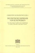 Cover: Die poetische Ekphrasis von Kunstwerken - Verlag der &ouml;sterreichischen Akademie der Wissenschaften