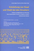 Cover: Entstehung von Staat und Stadt bei den Etruskern - Verlag der &ouml;sterreichischen Akademie der Wissenschaften