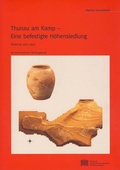 Cover: Thunau am Kamp - Eine befestigte H&ouml;hensiedlung - Verlag der &ouml;sterreichischen Akademie der Wissenschaften