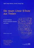 Cover: Die neuen Linear B-Texte aus Theben - Verlag der &ouml;sterreichischen Akademie der Wissenschaften