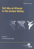 Cover: Tell Abu al-Kharaz in the Jordan Valley - Verlag der &ouml;sterreichischen Akademie der Wissenschaften