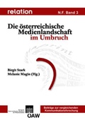 Cover: Relation. Medien - Gesellschaft - Geschichte /Media, Society, History / Relation N. F. Band 3 - Verlag der &ouml;sterreichischen Akademie der Wissenschaften