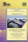 Cover: Die &ouml;sterreichischen Gletscher 1998 und 1969, Fl&auml;chen- und Volumen&auml;nderungen - Verlag der &ouml;sterreichischen Akademie der Wissenschaften