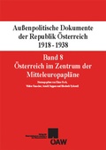 Cover: Au&szlig;enpolitische Dokumente der Republik &Ouml;sterreich 1918-1938 Band 8: &Ouml;sterreich im Zentrum der Mitteleuropapl&auml;ne - Verlag der &ouml;sterreichischen Akademie der Wissenschaften