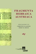 Cover: Fragmenta Hebraica Austriaca - Verlag der &Ouml;sterreichischen Akademie der Wissenschaften