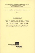 Cover: The Fingers and their Names in the Iranian Languages - Verlag der &ouml;sterreichischen Akademie der Wissenschaften