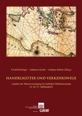 Cover: Handelsg&uuml;ter und Verkehrswege - Verlag der &ouml;sterreichischen Akademie der Wissenschaften