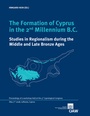 Cover: The Formation of Cyprus in the 2nd Millenium B.C. - Verlag der österreichischen Akademie der Wissenschaften